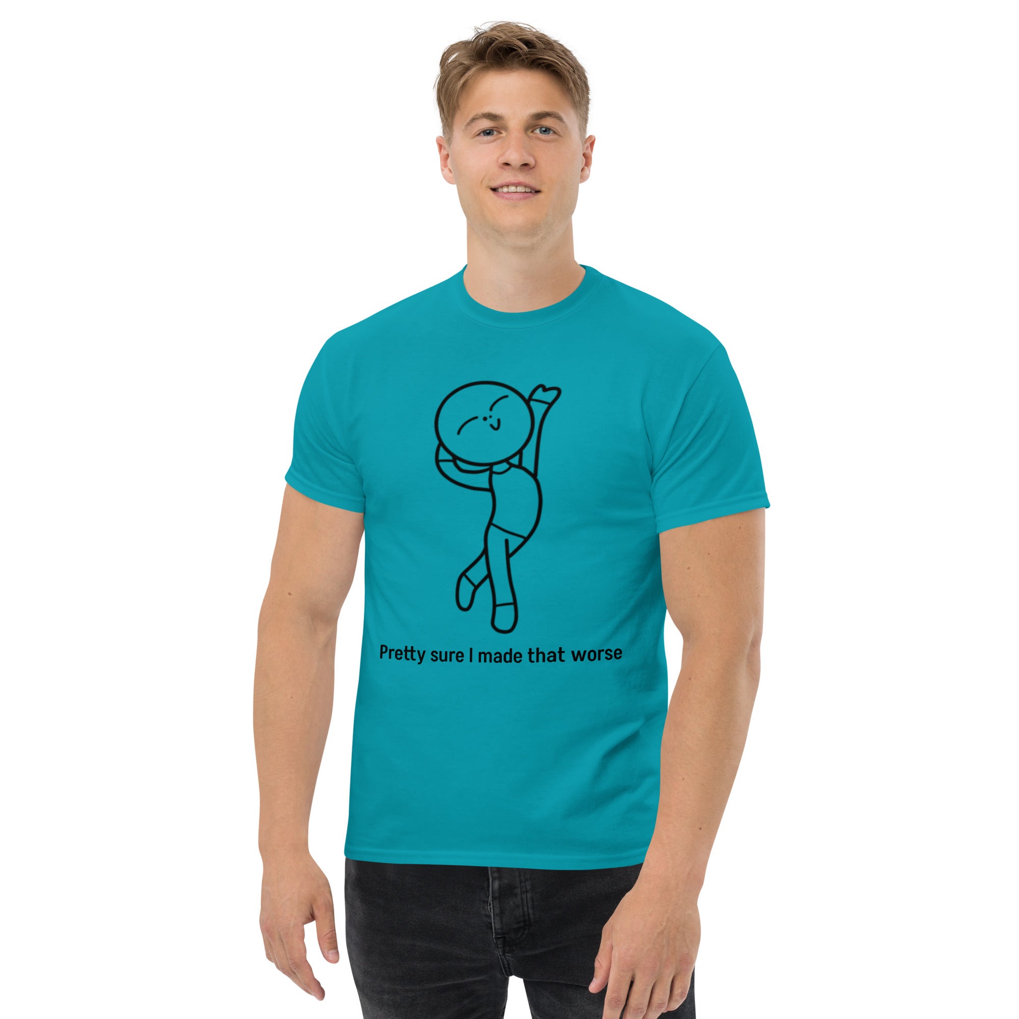 Made That Worse Unisex classic tee